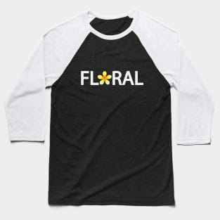 Artistic floral text design Baseball T-Shirt